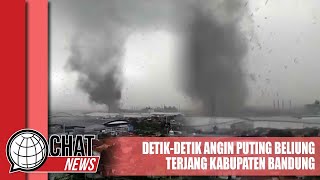 Detik-detik Angin Puting Beliung Terjang Kabupaten Bandung - Chatnews 22 Februari 2024