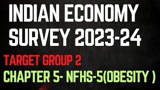 Economy survey chapter 5 | group 2 NFHS-5