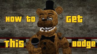 how to get a brand new badge in FnaF: The Last Execution 😀