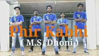 Phir Kabhi Dance Choreography | M.S Dhoni - The Untold Story | DXB Dance Studio