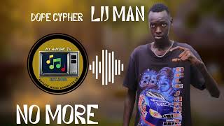 Lil Man - No More  ( Dope Cypher )