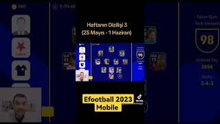 Haftanın Dizilişi 3 (25 Mayıs - 1 Haziran) Efootball 2023 Mobile