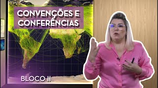 CONVENÇÕES E CONFERÊNCIAS - CURSO DE COMISSÁRIOS DE VOO (BLOCO II)