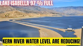 Isabella Lake sits at 97 % Capacity, but Kern River levels are now reducing.