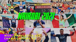 #3[Full Report] World Athletics Championship U20 | Nairobi 2021