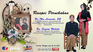 Resepsi Pernikahan Rr. Nia Larasati, SE &  Bg. Sugeng Widodo Minggu Legi, 09 Juli 2023