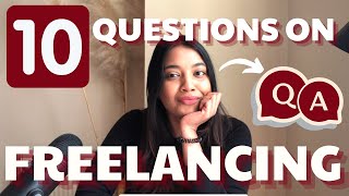 Answering your 10 Questions on Freelancing in 10 minutes | Q/A