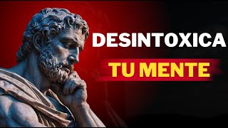 ✅Desintoxica tu Mente: 17 Estrategias Estoicas Infalibles | ESTOICISMO