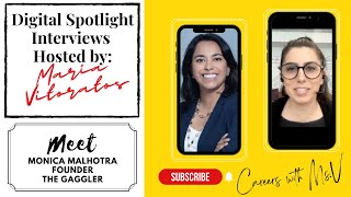 Maria Vitoratos Interviews Monica Malhotra, Founder the Gaggler