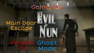 Evil Nun Ghost mode Main door escape speedrun(4:56)