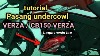 tutorial pasang Undercowl cb150 Verza ll cover engine cb150 verza