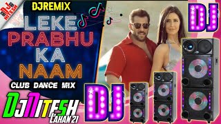 #djremix 2023 लेके प्रभु का नाम salman khan #dj song 2023