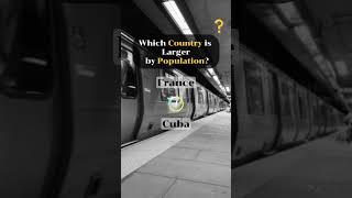 Which Country is Larger by Population? | Hard | Geography Quiz # 8