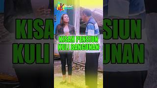 KISAH PENSIUN KULI BANGUNAN #nasihatkehidupan #filmpendek #ceritainspiratif #kisahinspirasi