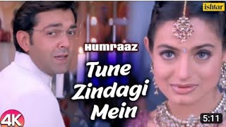 Tune Jindagi Me Aake- 4K Video|| Humraaz|| Bobby Deol&Amish Patel|| Hindi Romantic Song||❣️❣️❣️❣️