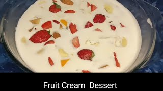 Instant Fruit Cream Dessert Recipe Very cremey Ramzan Special Recipe