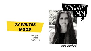 UX Writing: Como conseguir uma vaga SEM EXPERIÊNCIA? - segundo a UX Writer do iFood