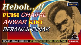 HEBOH...!!! PUISI CHAIRIL ANWAR KINI BERANAK-PINAK (PART #4)