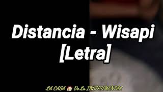 Distancia - Wisapi [Letra]