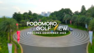 Video Progress Podomoro Golf View Desember 2023