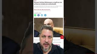 Min. Alexandre de Moraes intima defesa de Bolsonaro para explicar ida à embaixada