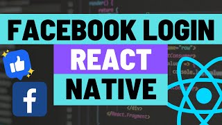 Add Facebook Login to Your Expo React Native Apps using react-native-fbsdk-next + Graph Requests