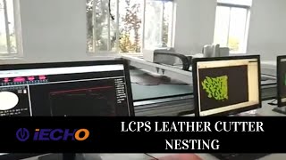 IECHO LCPS Leather Cutter   Nesting