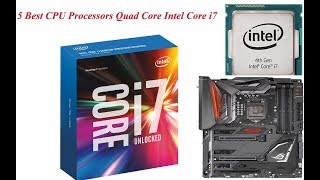 Top 5 Best CPU Processors Quad Core Intel Core i7