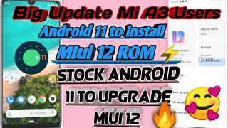 How to install MI A3 stock Android 11 to Miui 12  MI A3  stock Android 11 se Miui 12 update koru