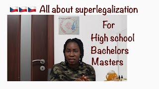 Superlegalization || Steps on how to superlegalize your documents || Study in Czech Republic