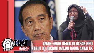 Viral! Emak-emak Demo di Depan KPU Sebut IQ Jokowi Kalah Sama Anak TK - Chatnews 28 Februari 2024