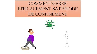 Comment gérer efficacement sa période de confinement