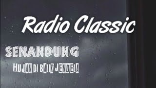 Senandung - Hujan Di Balik Jendela | Lirik