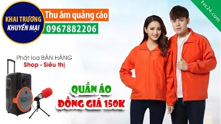 Thu âm Bán hàng quần áo khoác đồng giá 150k