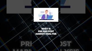 What is Pre - Post Market Analysis ! #sharemarketforbeginners #tradingmotivation #facts #trading