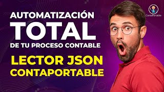 Automatización Total de tu proceso contable con Lector Json Contaportable