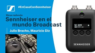 Mesa redonda Sennheiser en el mundo Broadcast