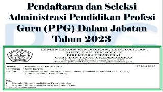 KABAR GEMBIRA " PENDAFTARAN SELEKSI PPG TAHUN 2023 "