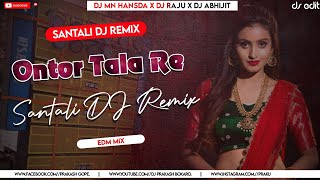 ONTOR TALA RE - Santali DJ Remix | Santali DJ Remix Song 2024 🎧 DJ MN Hansda x DJ Raju x DJ Abhijit