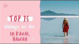 15 Best Things To Do in Kauai, Hawaii