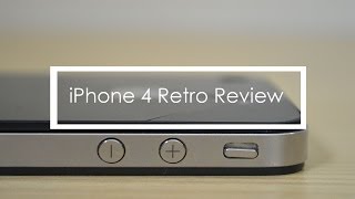 Retro Review: iPhone 4