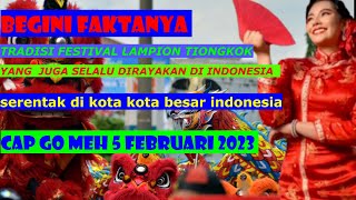 Cap Go Meh INDONESIA  || CAP GO MEH 5 FEBRUARI 2023