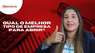 Qual o MELHOR TIPO de EMPRESA para ABRIR no BRASIL?