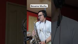 Besame Mucho - Luis Miguel (Sax Cover) #shorts