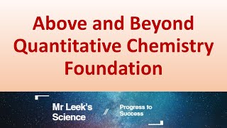 Quantitative Chemistry Foundation Above and Beyond