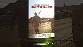 Insurance Scammer on Dashcam