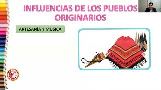 INFLUENCIAS DE LOS PUEBLOS ORIGINARIOS - HISTORIA 4º BÁSICO