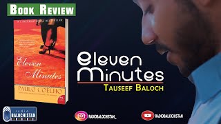 Eleven Minutes | Book Review | Tauseef Baloch | Samiullah Baloch