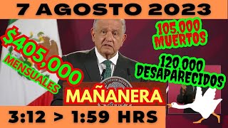 💩🐣 Conferencia de prensa matutina *Lunes 7 de Agosto 2023* Presidente AMLO de 3:12 a 1:59.