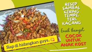 Resep sambal kering tempe, teri, kacang enak banget cocok untuk anak kost